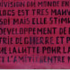 " La division du monde en deux blocs est tres mauvaise en soi mais elle stimule le developpement de l'industrie de guerre et provoque la lutte pour la paix et l'amitie entre nations "