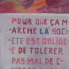 " Pour que ca marche la societe est obligee de tolerer pas mal de choses susceptibles de la detruire "