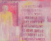 Diptych " Il ne reste pas moins que tout ce que vous direz des a present peut etre utilise contre nous quelles que soient les circonstances ", part gauche